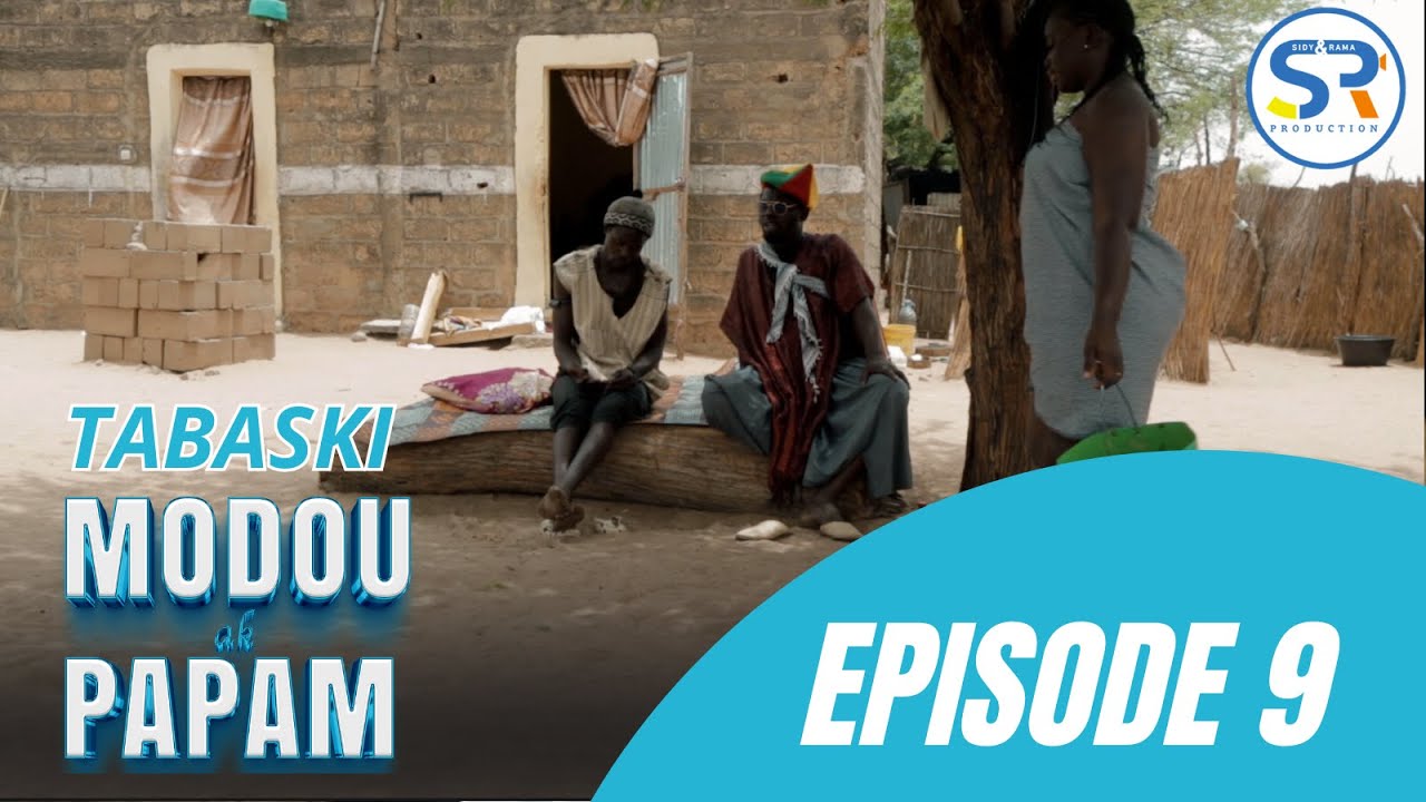TABASKI 2025 : EPISODE 09 MODOU AK PAPAM
