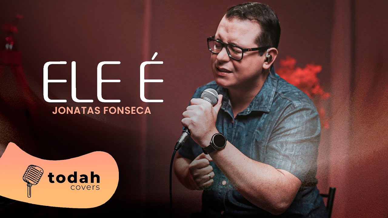 Jonatas Fonseca | Ele É [Cover Sued Silva]