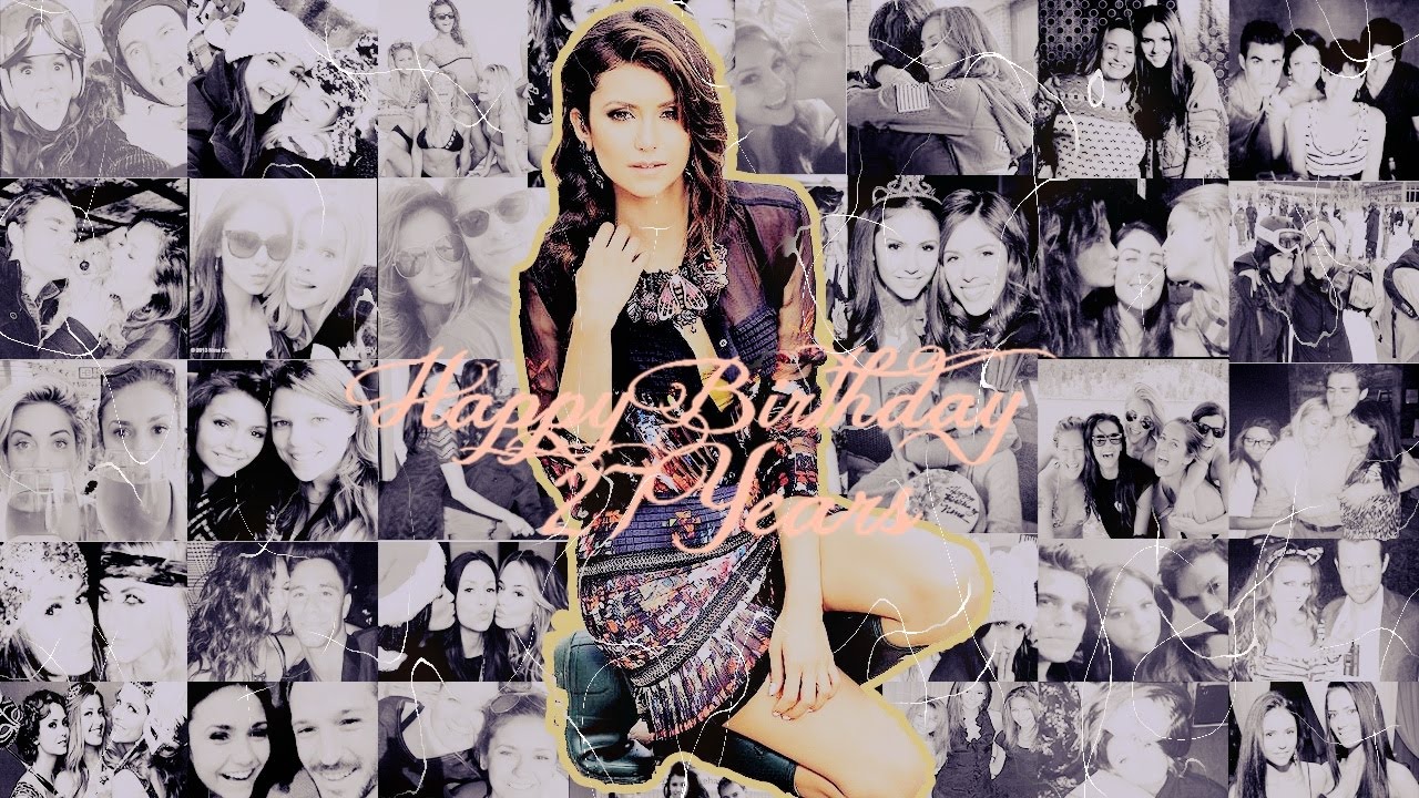 ►Happy birthday Nina Dobrev. [+27]