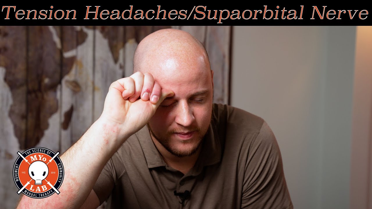 Tension Headaches? Try Supraorbital Nerve Release | MYo Lab Health & Wellness