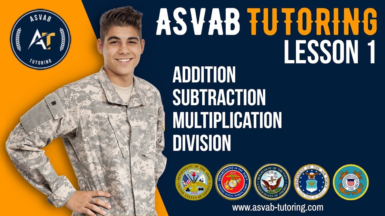 Addition, Subtraction, Multiplication and Division LESSON 1| ASVAB Tutoring