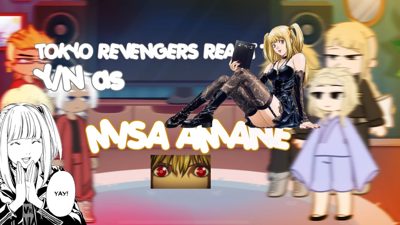 Tokyo revengers react to y/n as—MISA AMAN|gl2|Rushed| Ann_KT