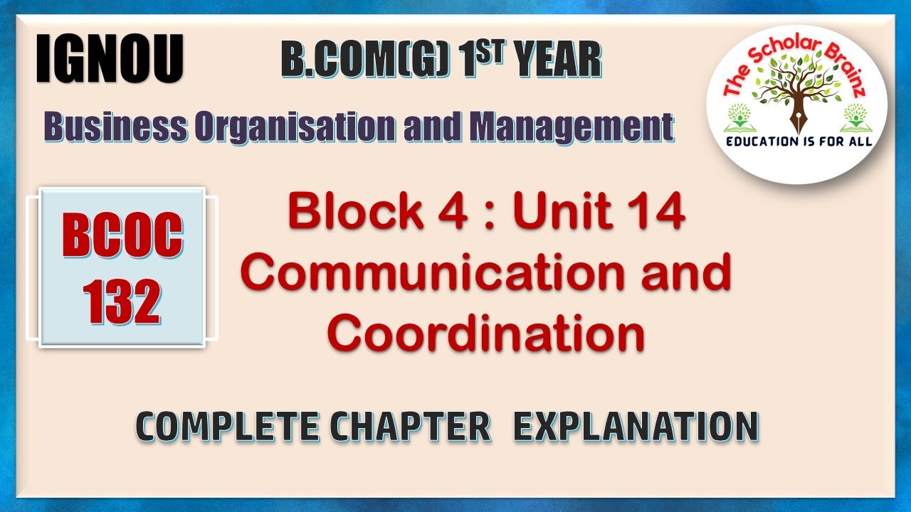 IGNOU Bachelor of commerce general BCOMG 1st year BCOC 132 Unit 14 Communication and Coordination