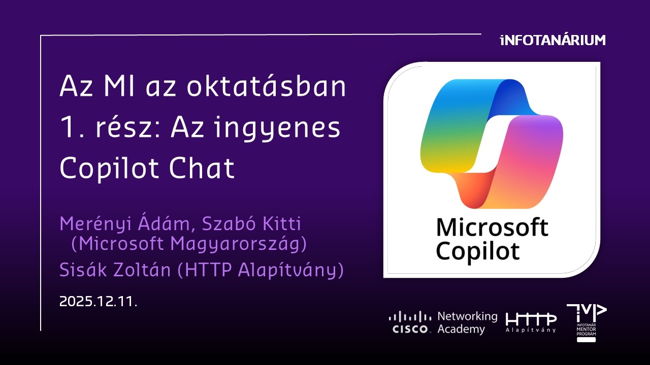 iNFOTANÁRIUM 2025.12.11: Merényi Ádám, Szabó Kitti: Az MI az oktatásban - 1. rész: A Copilot Chat