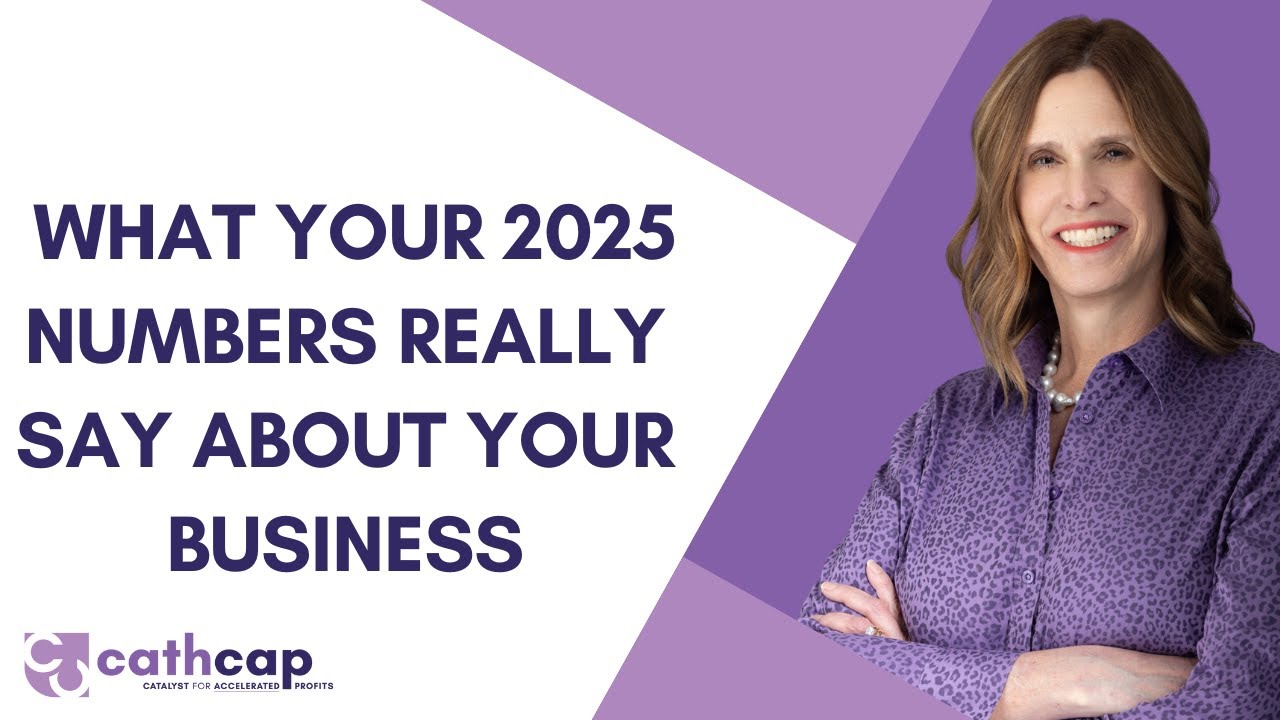 What Your 2025 Numbers Really Say About Your Business