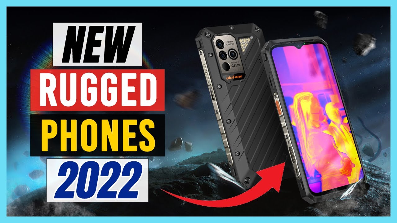 (BEST NEW RUGGED PHONES 2022) Top 9 New Rugged Smartphones in 2022 (#1 is INSANE!!)