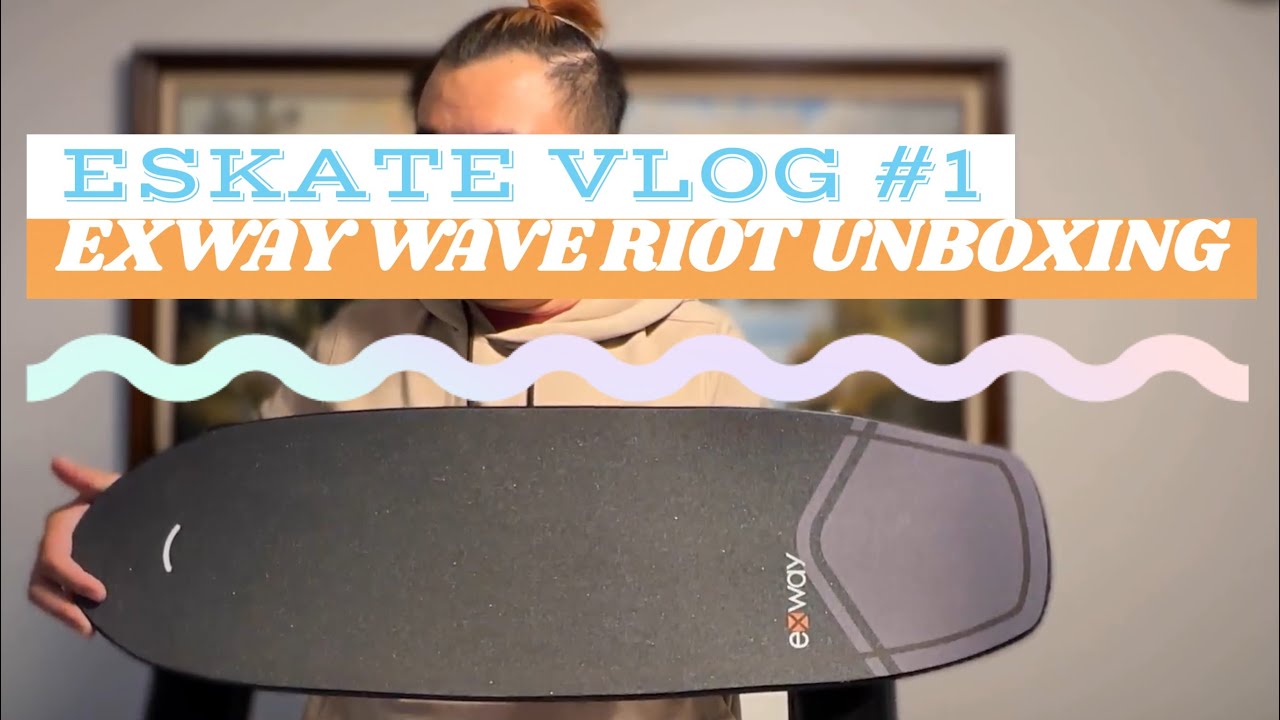 Exway Wave Riot 2022 Unboxing - My First Electric Skateboard! (ESKATE VLOG #1)