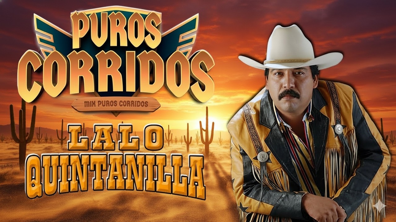 Los 20 Grandes Éxitos Lalo Quintanilla El Nuevo León Del Corridos - Puros Corridos Pesados 2026 💃