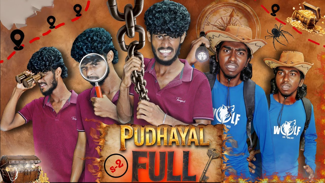 PUDHAYAL 🪙 SEASON 2 | FULL |treasure hunt ⛰️ web series