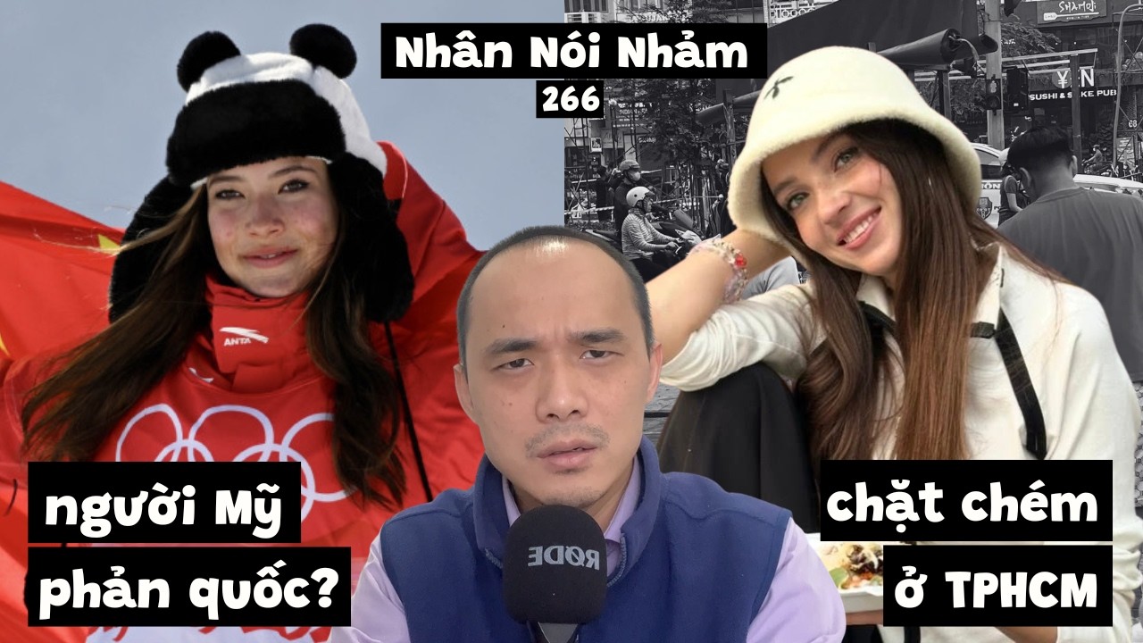 NNN266 Eileen Gu phản nước Mỹ, theo Trung Quốc? Gái Nga bị “chặt chém” ở TPHCM.