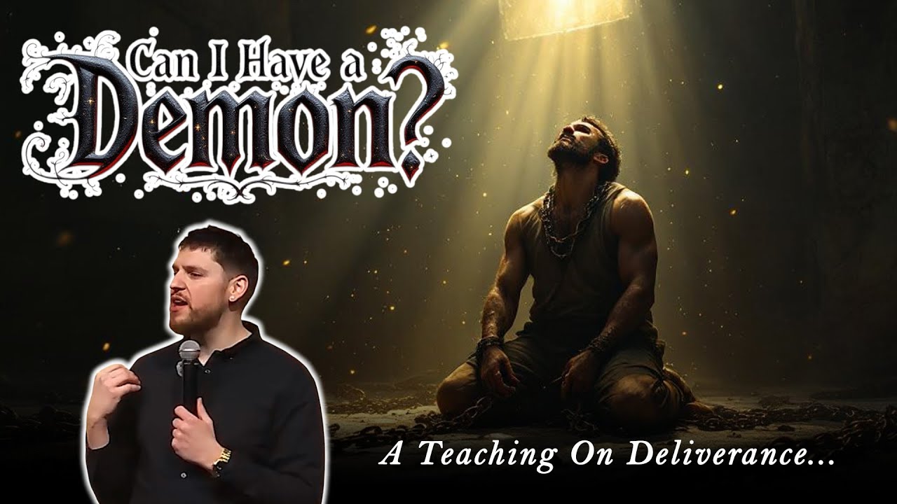 Can I Have a Demon? A Biblical Teaching on Deliverance (Part 1)