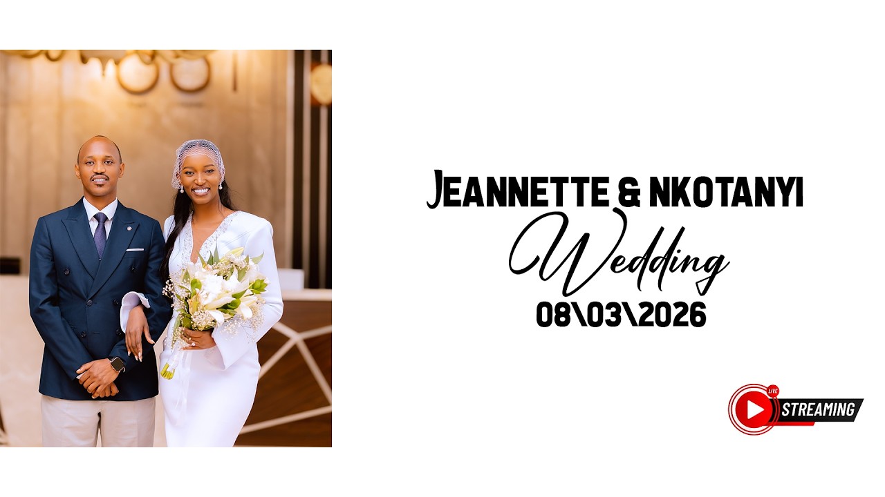 🔴LIVE | WELCOME TO THE WEDDING OF JEANNETTE & NKOTANYI (07-03-2026)