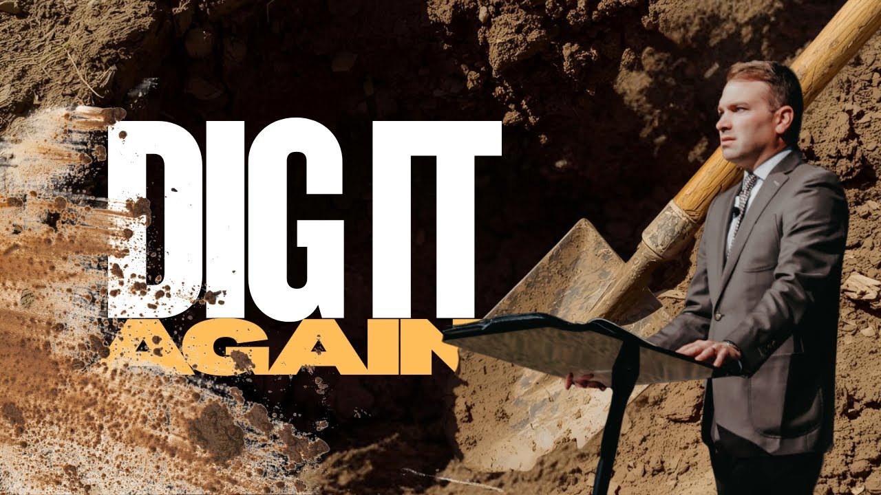 Dig It Again - Pastor Jimmy Stark