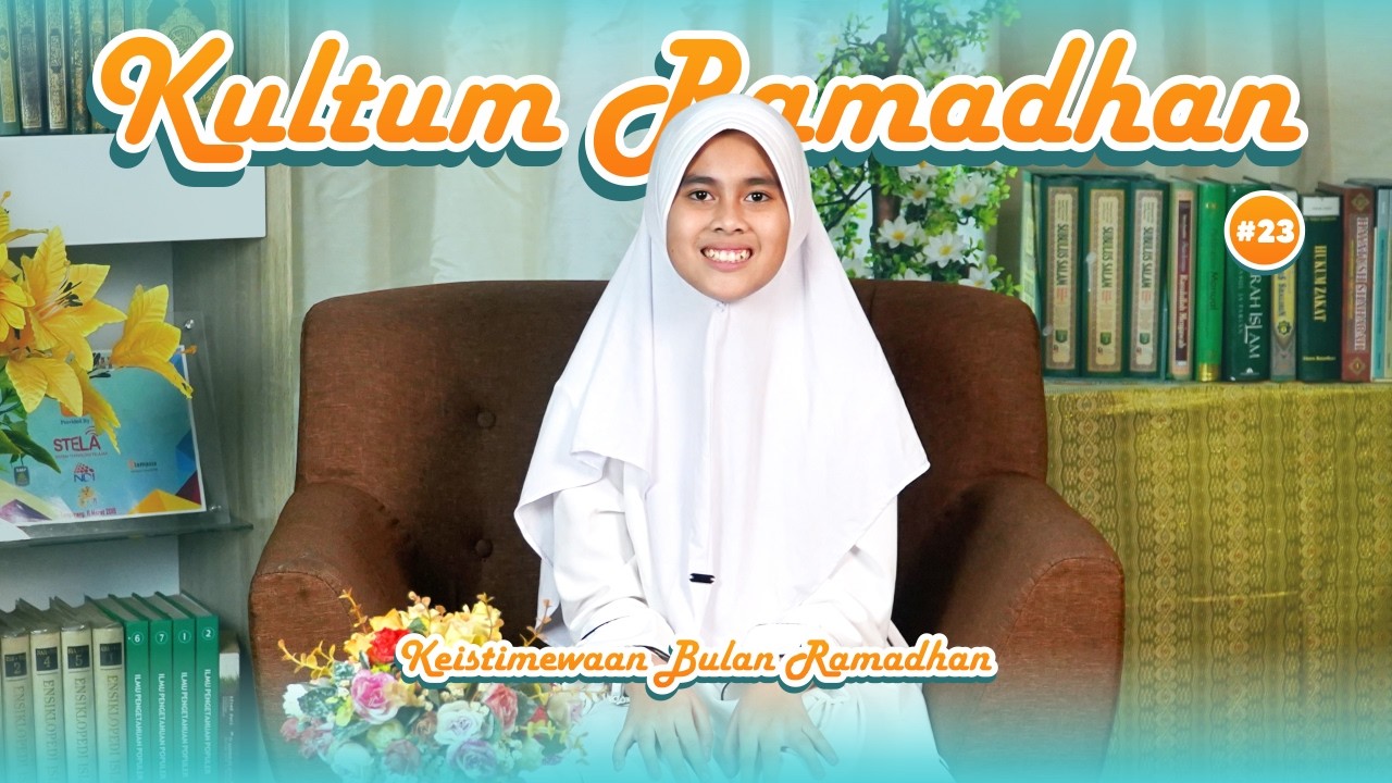 KURMA - Zahra Amira Putri  - Keistimewaan Bulan Ramadhan