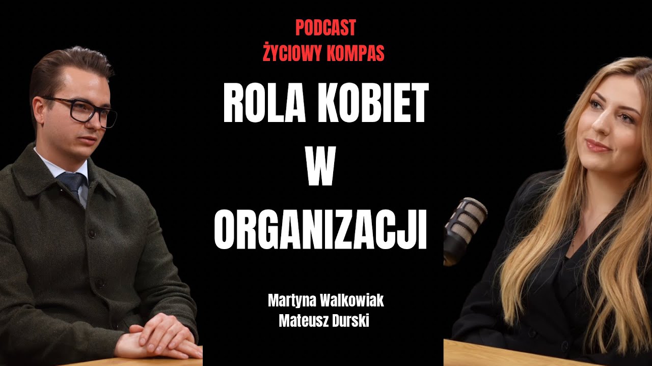 Siła kompetencji. Rola kobiet w nowoczesnych organizacjach – perspektywa lidera - Mateusz Durski
