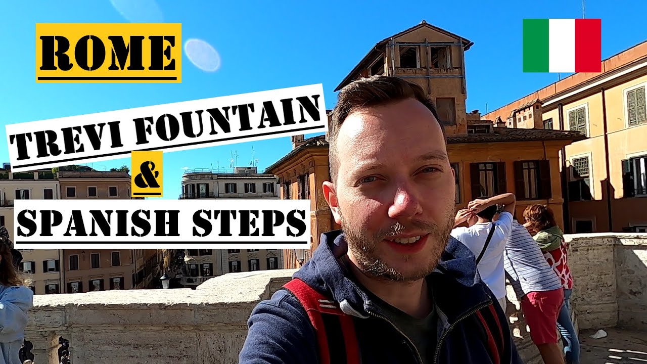Rome | The Trevi Fountain and the Spanish Steps 🇮🇹