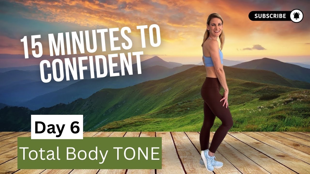 Day 6: Total Body Toning Workout | 15 Minutes to Confident Series💪