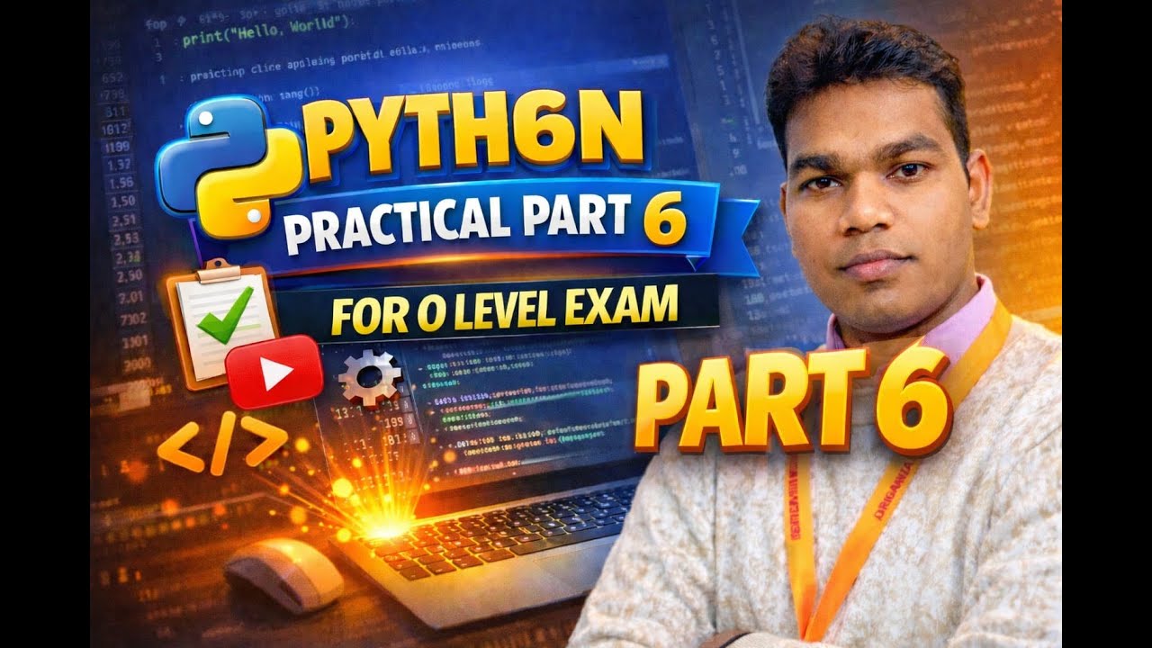 O Level Python Practical Class 🔥 | Exam Oriented | Part 6