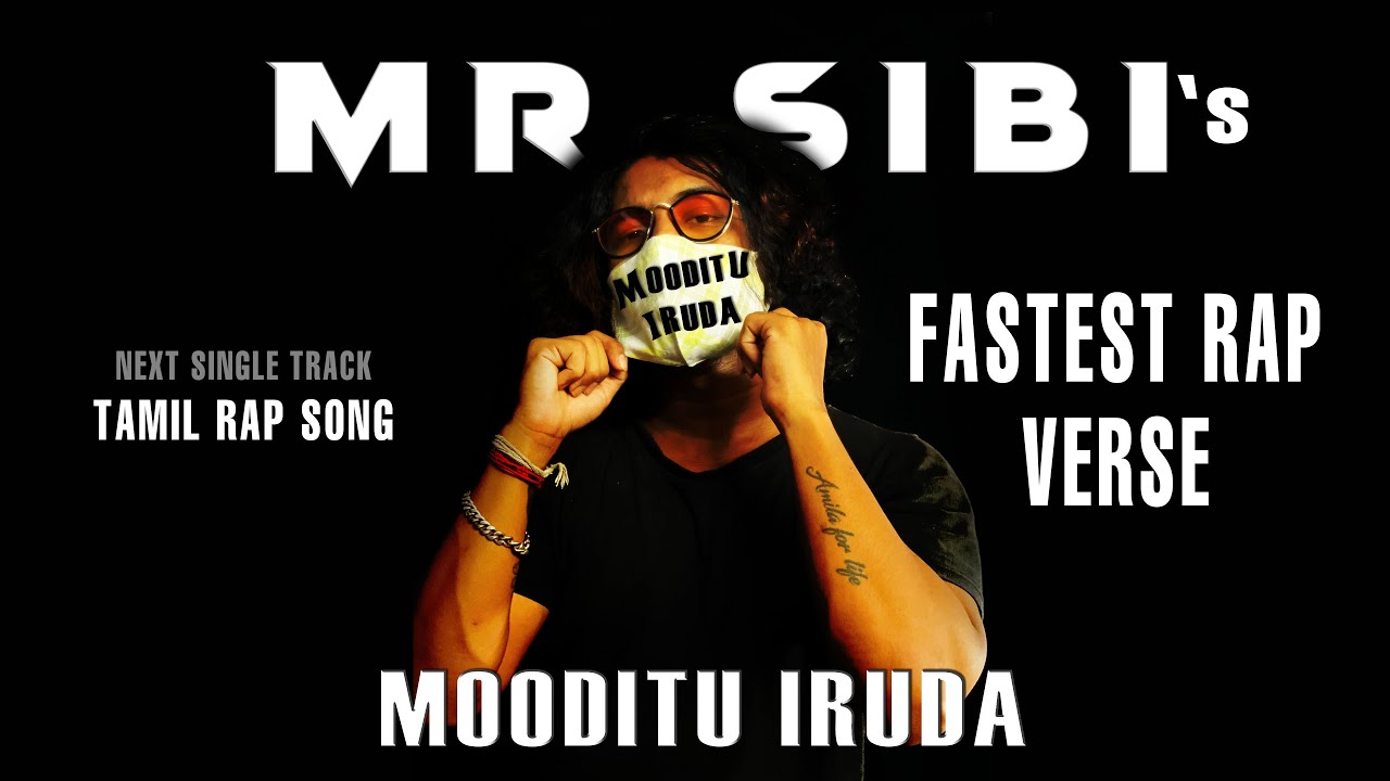 Mr Sibi - Mooditu Iruda | Corona Tamil Rap Song | Tamil Rap 2021 | Tamil Fastest Rap