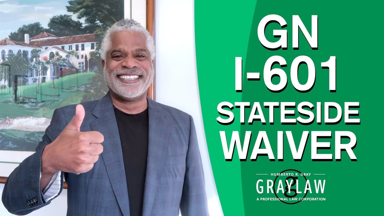 US Immigration - I-601 Stateside Provisional Waiver - GrayLaw TV