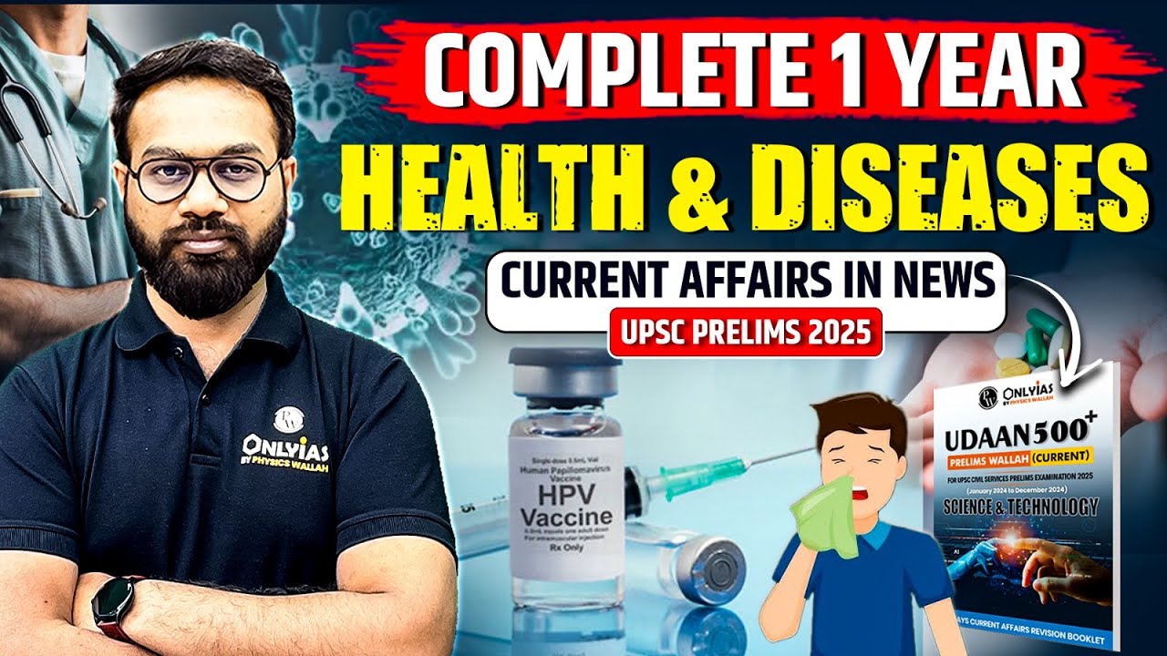 Complete 1 Year Health and Diseases Current Affairs in News | Science & Tech | Udaan 500