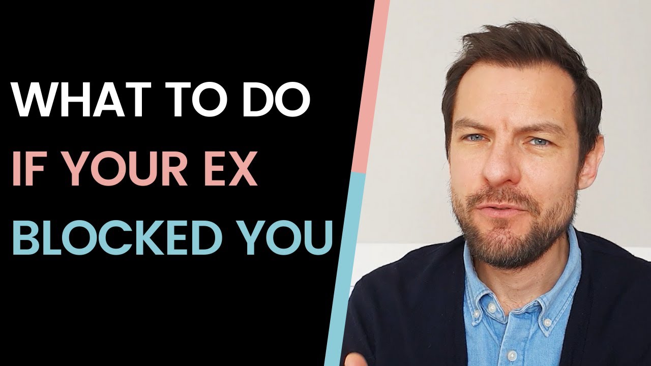 What To Do If Your Ex Blocked You