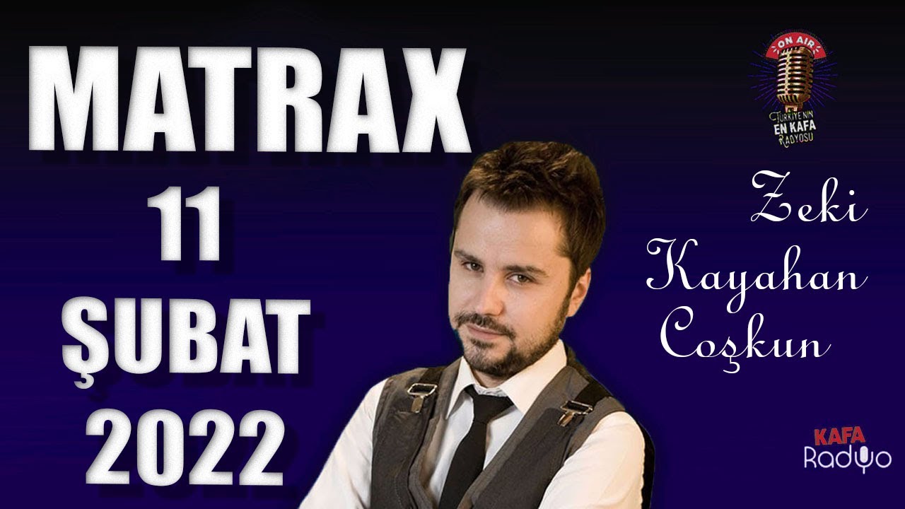 11 Şubat 2022 MATRAX