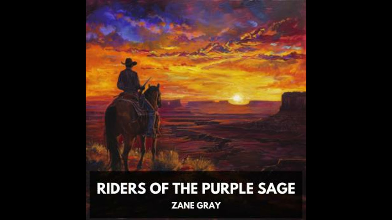 Riders of the Purple Sage (Unabridged) - Zane Gray