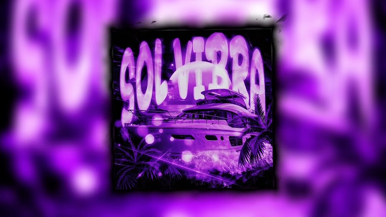 SOL VIBRA ( Super Slowed + Reverb )