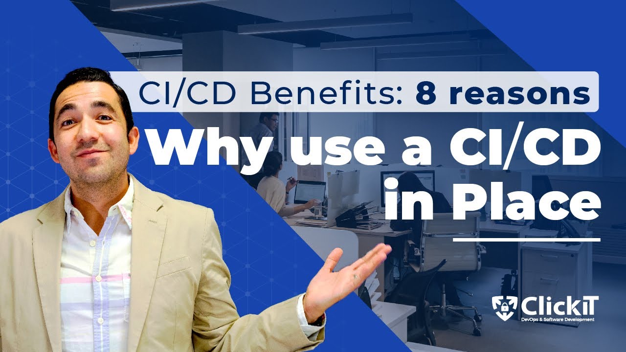CI CD Benefits: 8 Reasons Why use CI CD in Place and some KPIs