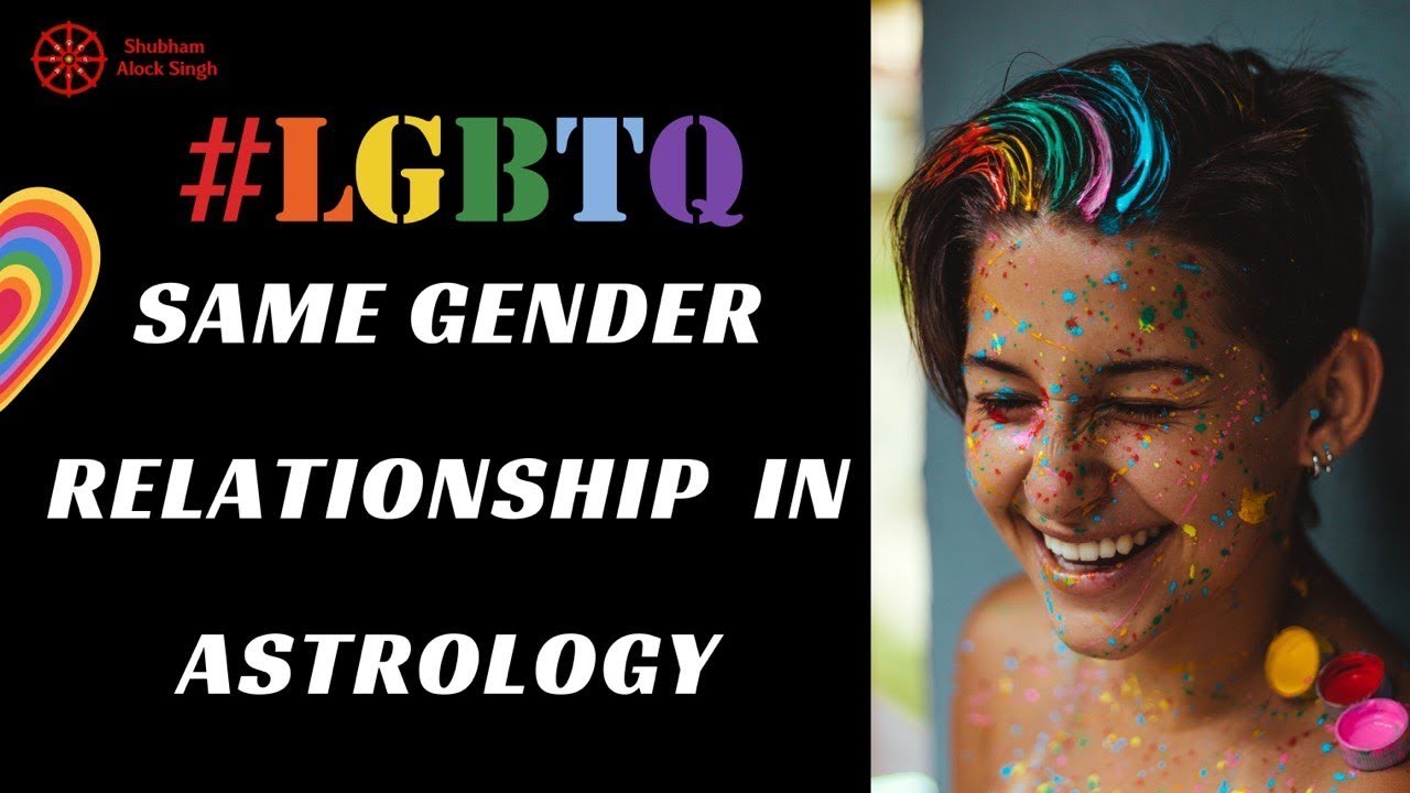 LGBTQ Combinations | Gay, Lesbian, Straight & Bisexual | In-Depth Analysis | Astrological Combo