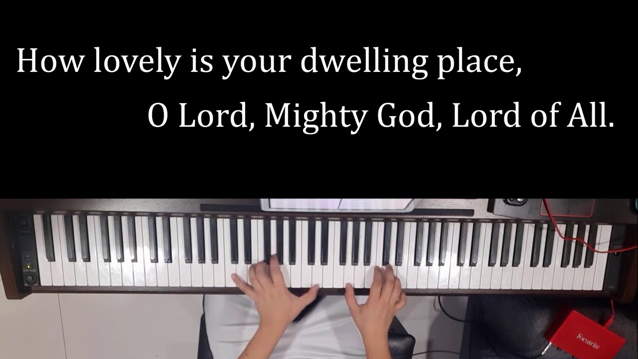 How Lovely is Your Dwelling Place (piano instrumental)