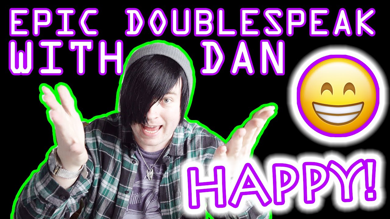 🌟EPIC🌟 Doublespeak with Dan  HAPPY Synonyms!