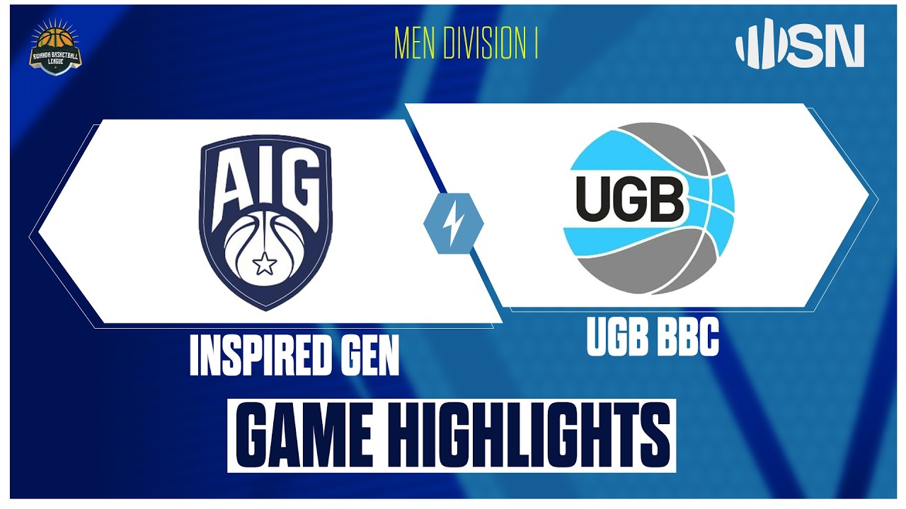INSPIRED GEN vs UGB BBC | Rwanda Men's Division One Basketball Full Game Highlights - 1st March