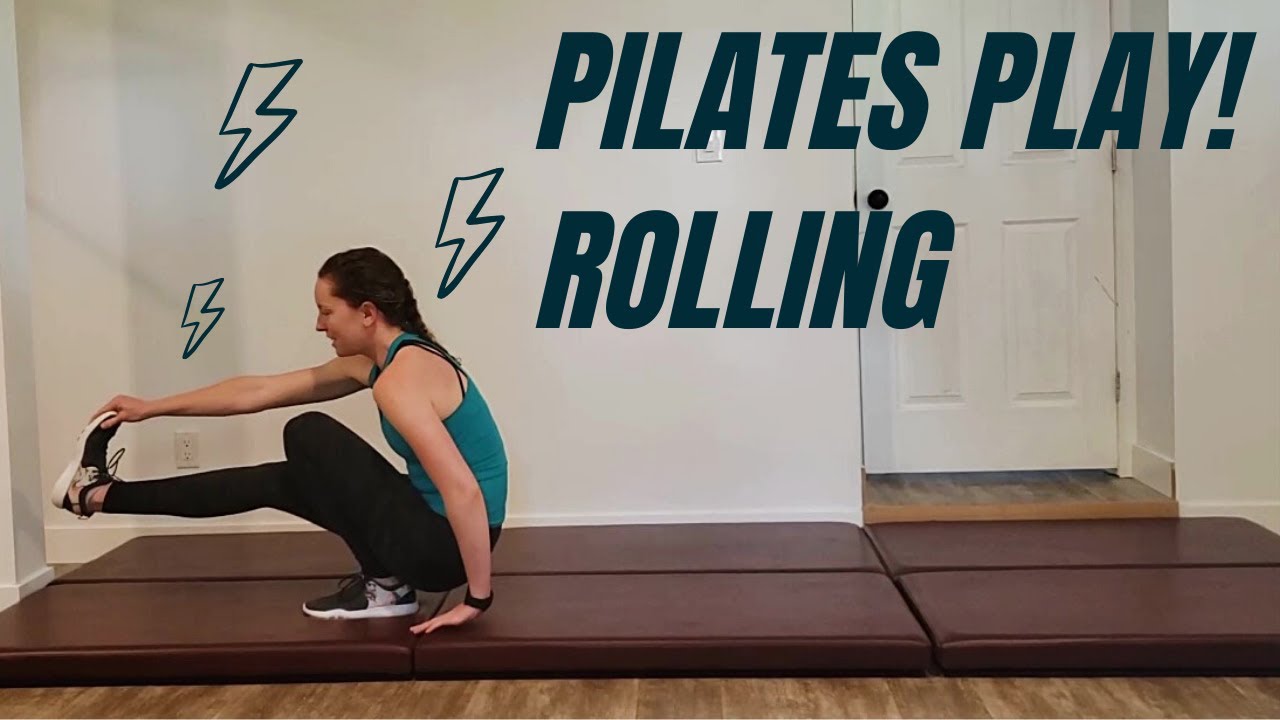 Pilates Play! Rolling