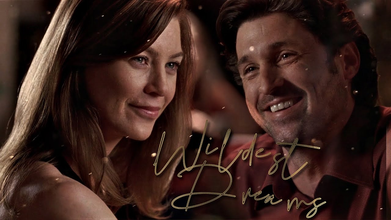 Meredith & Derek - Wildest Dreams