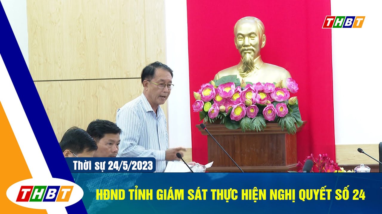 HĐND TỈNH GIÁM SÁT THỰC HIỆN NGHỊ QUYẾT SỐ 24