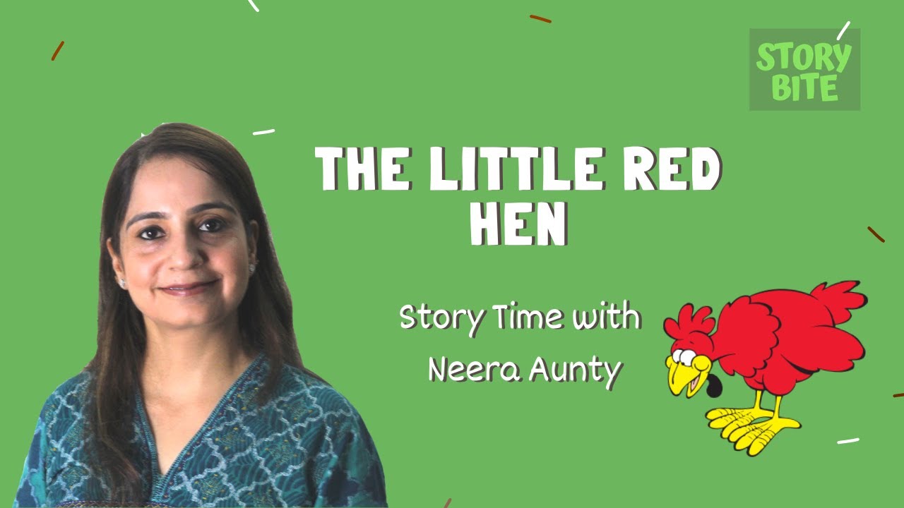 The Little Red Hen | Story Time with Neera Aunty  | Story Bite