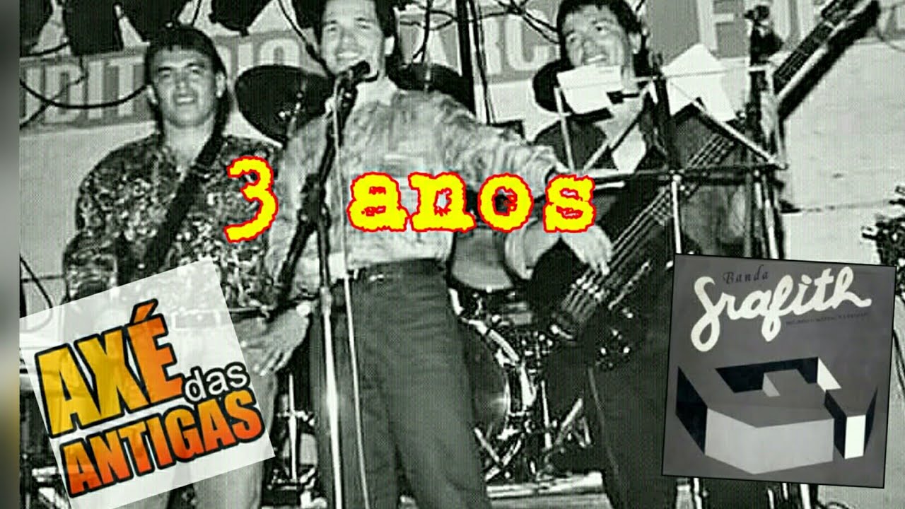 banda grafith - 3 anos na assen ( axé antigo)