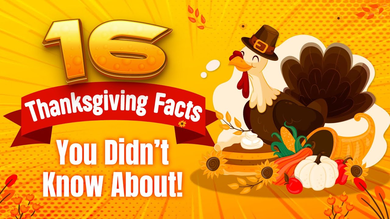 16 Thanksgiving Facts You Didn&rsquo;t Know About!