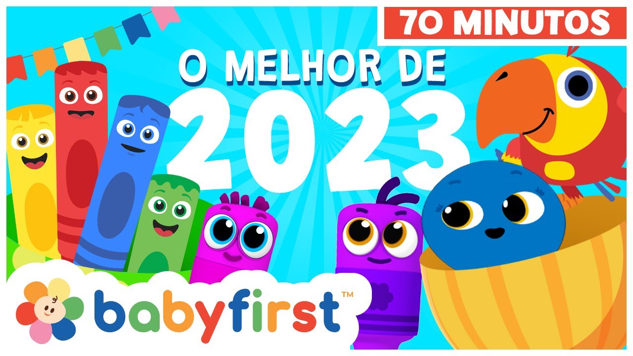 melhores v&iacute;deos de 2023 | Desenhos educativos em portugu&ecirc;s | M&uacute;sica Infantil | BabyFirst Brasil