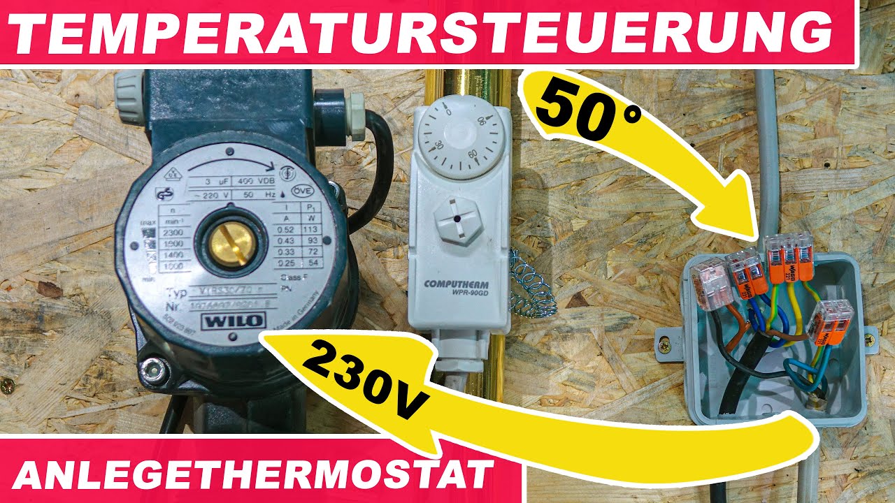 Anlegethermostat 230V anschließen /  Anlegethermostat WTC-ES anschließen um eine Pumpe zu steuern.