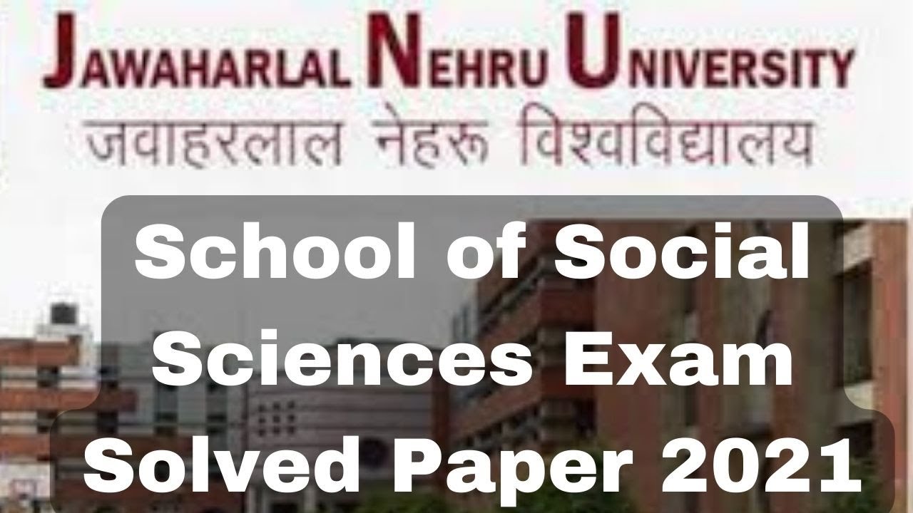 JNU School of Social Sciences Exam 2021: Solved Paper for Comprehensive Preparation