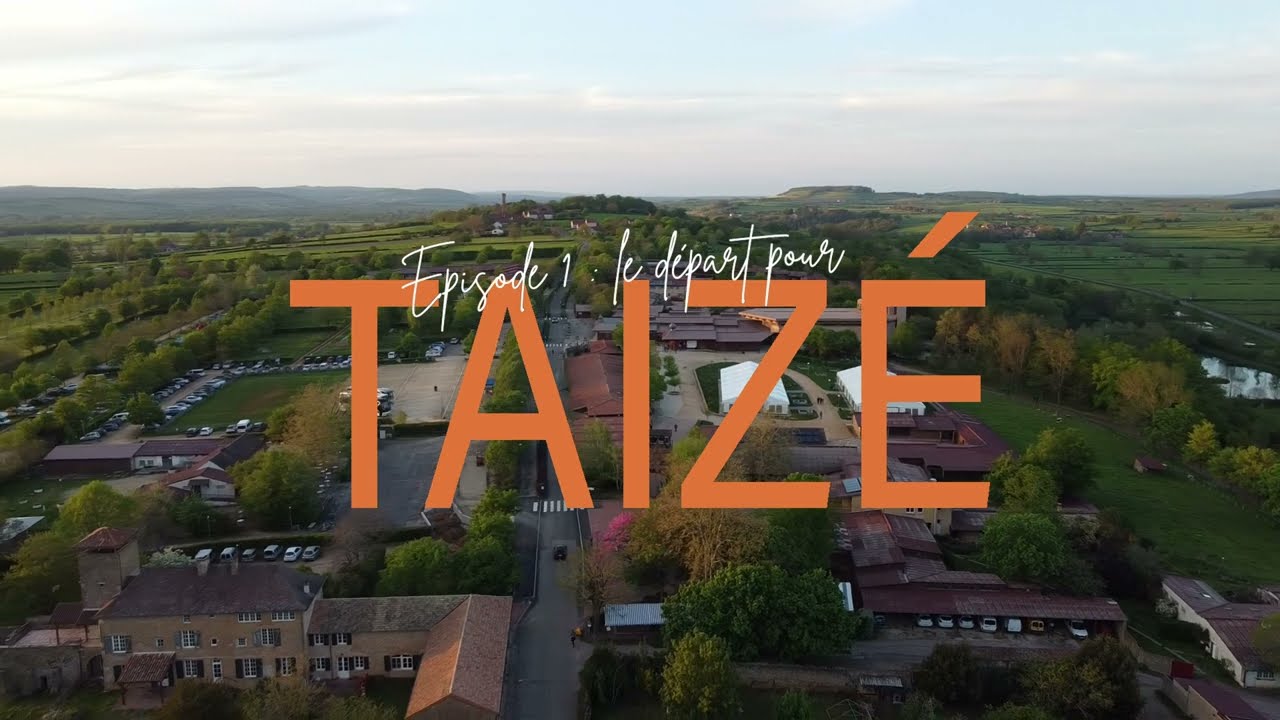 Taizé 2024 - Episode 1 : Le départ pour Taizé
