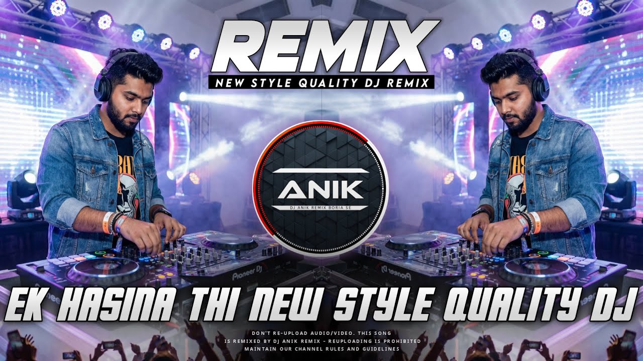 Ek Hasina Thi Remix | New Style Quality EDM Beat | Old Is Gold - Dj Anik Remix New 2025