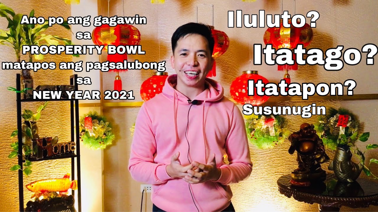MGA DAPAT GAWIN SA PROSPERITY BOWL MATAPOS SALUBONGIN ANG BAGONG TAON