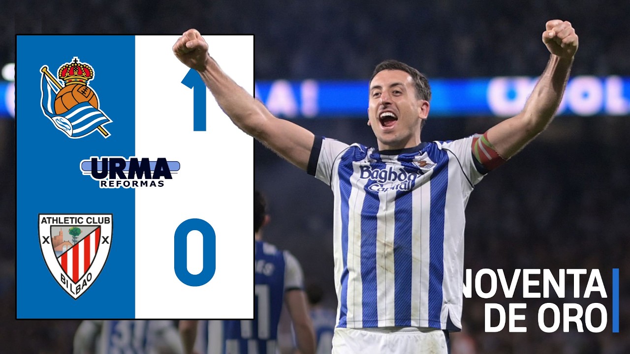 NOVENTA DE ORO | REAL SOCIEDAD 1-0 ATHLETIC CLUB