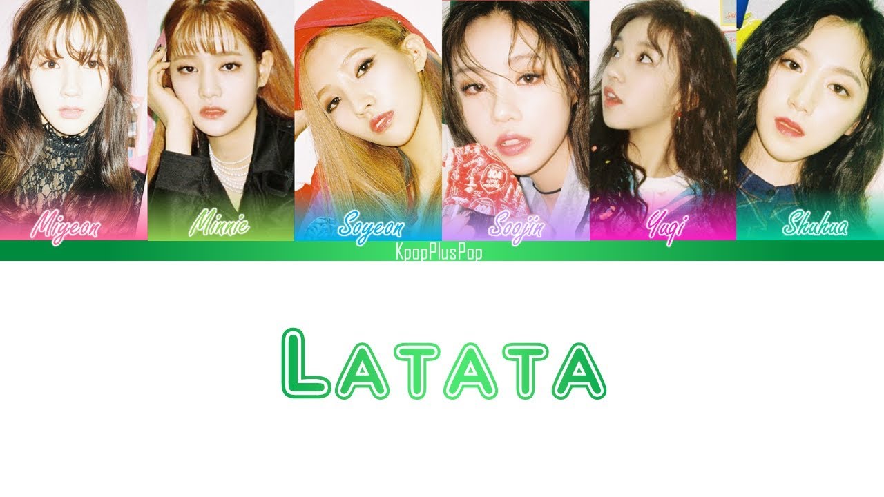 G)I-DLE (여자아이들) - LATATA(lyrics)[HAN/ROM/ENG]