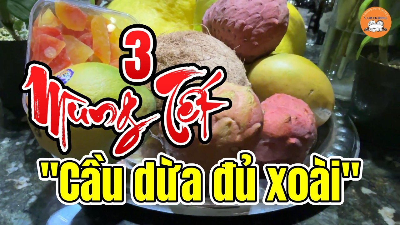 Mùng 3 Tết (Cầu Dừa Đủ Xoài) #lasvegas #cuộcsốngmỹ #xuân2026