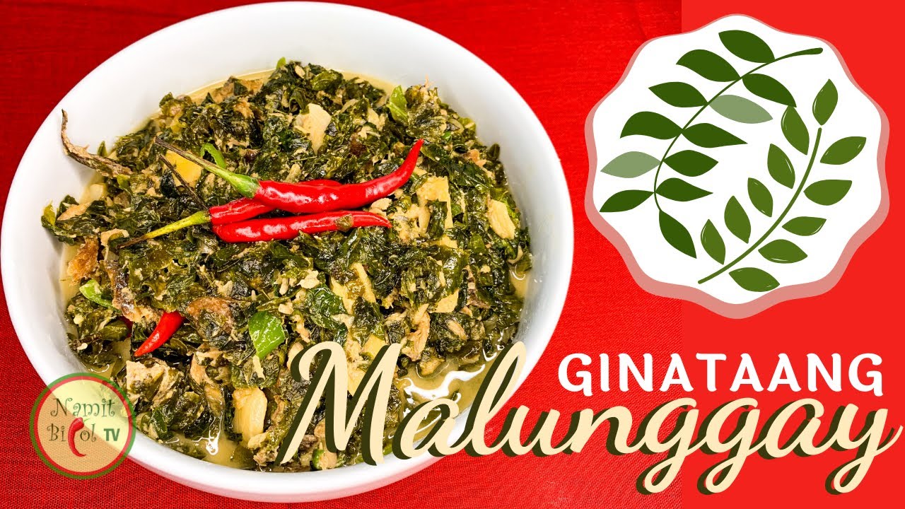 SPICY GINATAANG MALUNGGAY | Namit Bicol TV
